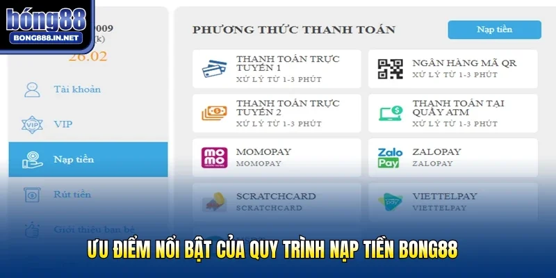 Ưu điểm nổi bật của quy trình nạp tiền Bong88